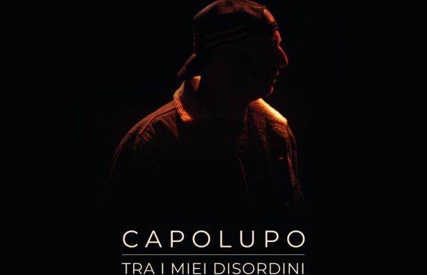 Capolupo - Tra i miei disordini